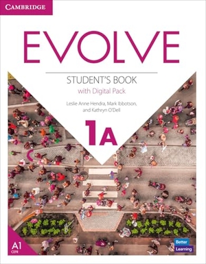 Anne Hendra, Leslie / Ibbotson, Mark et al. Evolve Level 1a Student's Book with Digital Pack. Cambridge University Press, 2022.