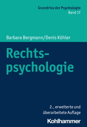 Bergmann, Barbara / Denis Köhler. Rechtspsychologie. Kohlhammer W., 2024.