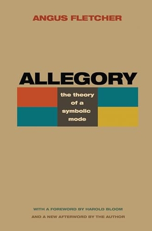 Fletcher, Angus. Allegory - The Theory of a Symbolic Mode. Princeton University Press, 2012.