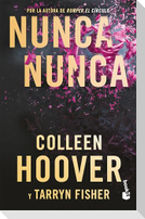 Nunca, Nunca: Una Novela Romántica de Suspenso (La Trilogía Completa) / Never Never (the Complete Trilogy)