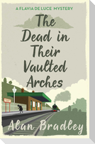 The Dead in Their Vaulted Arches
