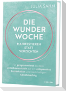 Die Wunderwoche: Manifestieren statt verzichten