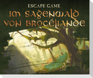 Escape Game - Im Sagenwald von Brocéliande