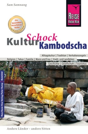 Samnang, Sam. KulturSchock Kambodscha. Reise Know-How Rump GmbH, 2014.