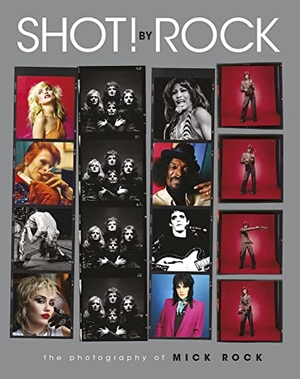 Rock, Mick. Shot! by Rock - The Photography of Mick Rock. Autorisierte amerikanische Originalausgabe.. Edition Olms AG, 2022.