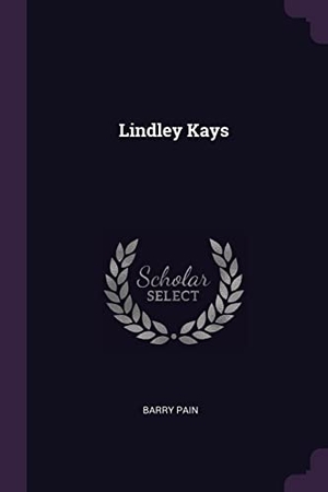 Pain, Barry. Lindley Kays. Creative Media Partners, LLC, 2018.