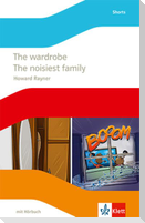 The wardrobe / The noisiest family. Englische Lektüre mit Audio-CD für die 6. Klasse