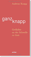 ganz knapp