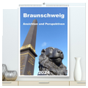 Braunschweig Ansichten und Perspektiven (hochwertiger Premium Wandkalender 2024 DIN A2 hoch), Kunstdruck in Hochglanz