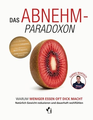 Martach, Tammo. Das Abnehm-Paradoxon - Warum weniger essen, oft dick macht - Natürlich Gewicht reduzieren und dauerhaft wohlfühlen. Dt. Gesundheitsbuchverlag, 2026.