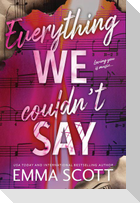 Everything We Couldn't Say
