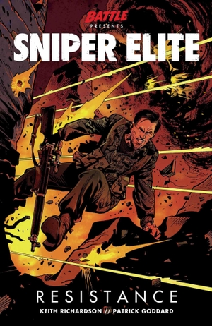 Richardson, Keith / Patrick Goddard. Sniper Elite: Resistance. Rebellion, 2018.