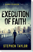 Execution of Faith