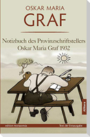 Notizbuch des Provinzschriftstellers Oskar Maria Graf 1932