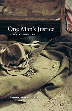 Yoshimura, Akira. One Man's Justice. Canongate Books, 2004.