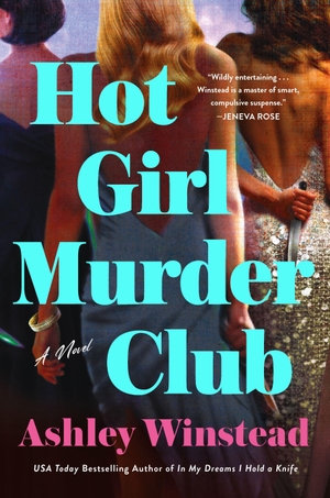 Winstead, Ashley. Hot Girl Murder Club - A Novel. Macmillan USA, 2026.