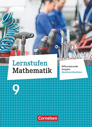 Berkemeier, Helga / Gabriel, Ilona et al. Lernstufen Mathematik 9. Schuljahr. Schülerbuch. Differenzierende Ausgabe Nordrhein-Westfalen - Schulbuch. Cornelsen Verlag GmbH, 2015.