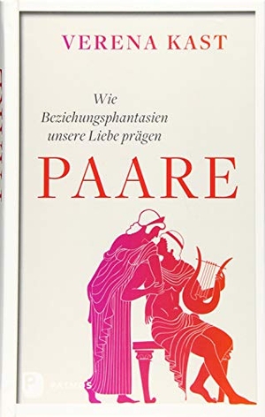 Kast, Verena. Paare - Wie Beziehungsphantasien unsere Liebe prägen. Patmos-Verlag, 2019.
