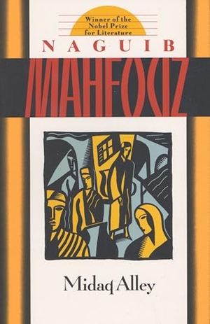 Mahfouz, Naguib. Midaq Alley. Bantam Doubleday Dell Publishing Group Inc, 1991.
