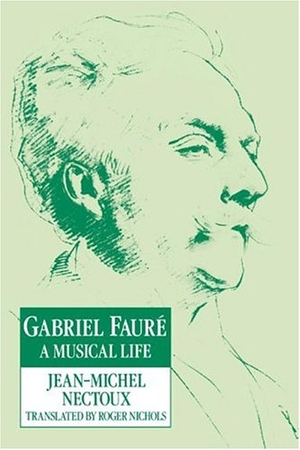Nectoux, Jean-Michel. Gabriel Faur - A Musical Life. Cambridge University Press, 2004.