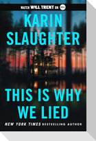 This Is Why We Lied