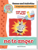 No To Anger - Games and Activities