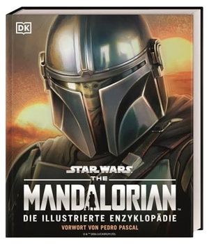 Hidalgo, Pablo. Star Wars The Mandalorian Die illustrierte Enzyklopädie - Vorwort von Pedro Pascal. Eindrucksvolle Fotos, Charakterprofile und Hintergrundinformationen zur Serie. Dorling Kindersley Verlag, 2026.
