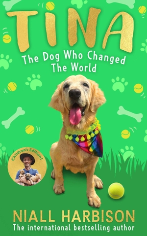 Harbison, Niall. TINA DOG WHO CHANGED EXAIIE PB. Harper Collins Publishers - UK Wholesale Acct, 2025.
