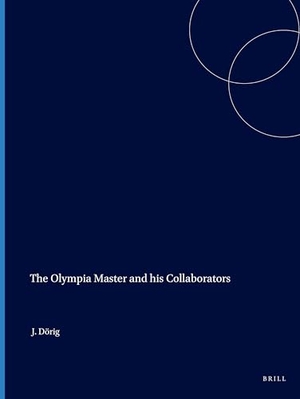 Dörig. The Olympia Master and his Collaborators. Brill, 1987.