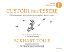 Custodi dell'essere. Gli insegnamenti spirituali dei nostri amici a quattro zampe