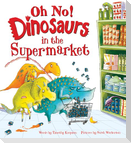 Oh No! Dinosaurs in the Supermarket