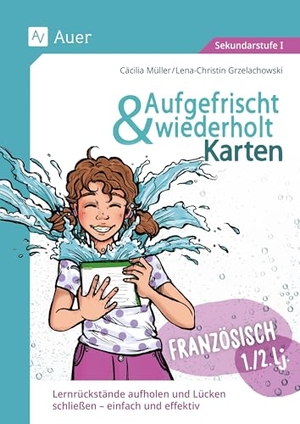 Müller, Cäcilia / Lena-Christin Grzelachowski. Aufgefrischt-und-wiederholt-Karten Französisch 1-2 (5. bis 7. Klasse) - Lernrückstände aufholen und Lücken schließen - einfach und effektiv. Auer Verlag i.d.AAP LW, 2025.