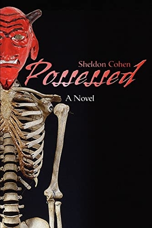 Cohen, Sheldon. Possessed. iUniverse, 2005.