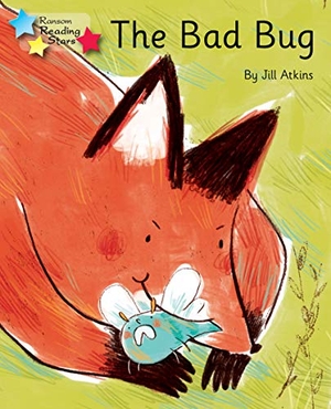 Atkins Jill / Jill Atkins. The Bad Bug - Phonics Phase 3. Ransom Publishing, 2020.