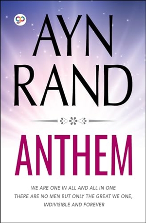 Rand, Ayn. Anthem. General Press, 2019.