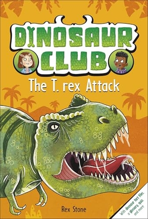 Stone, Rex. Dinosaur Club: The T. Rex Attack. Dorling Kindersley Ltd, 2022.