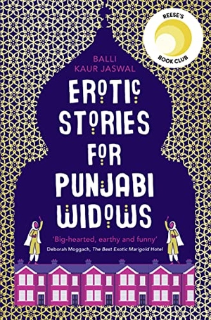Jaswal, Balli Kaur. Erotic Stories for Punjabi Widows. Harper Collins Publ. UK, 2017.