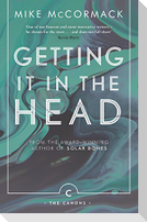 Getting it in the Head