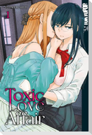 Toxic Love Affair 01