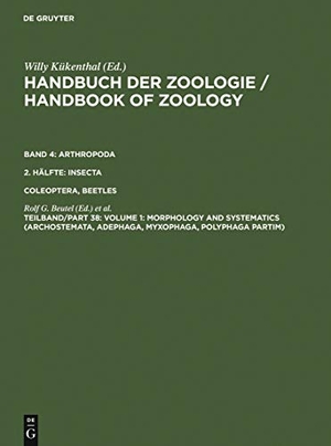 Leschen, Richard / Rolf G. Beutel (Hrsg.). Volume 1: Morphology and Systematics (Archostemata, Adephaga, Myxophaga, Polyphaga partim). De Gruyter, 2005.