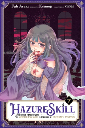 Hdz, Carolina / Araki, Fuh et al. Hazure Skill: The Guild Member with a Worthless Skill Is Actually a Legendary Assassin, Vol. 7 (manga). Little, Brown & Company, 2025.
