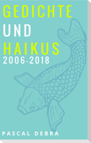 Gedichte und Haikus 2006-2018