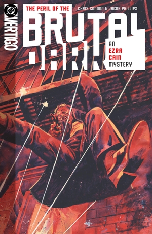 Condon, Chris. The Peril of the Brutal Dark: An Ezra Cain Mystery. DC Comics, 2026.
