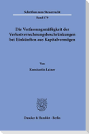 Die Verfassungsmäßigkeit der Verlustverrechnungsbeschränkungen bei Einkünften aus Kapitalvermögen.