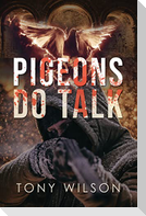 Pigeons Do Talk