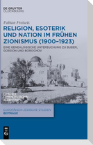 Religion, Esoterik und Nation im frühen Zionismus (1900-1923)