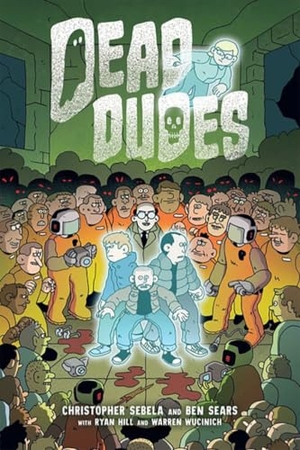 Sebela, Christopher. Dead Dudes. Oni Press, 2020.