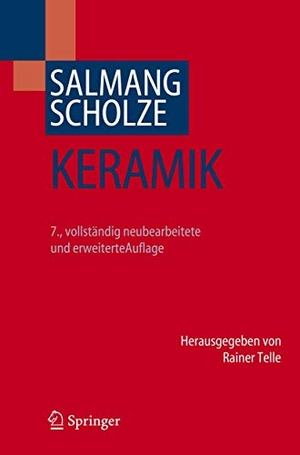 Salmang, Hermann / Horst Scholze. Keramik. Springer Berlin Heidelberg, 2006.