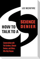 How to Talk to a Science Denier