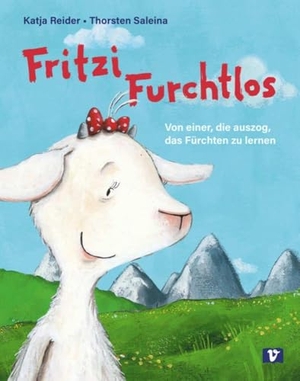 Reider, Katja. Fritzi Furchtlos. Bilderbuch - Von einer die auszog, das Fürchten zu lernen. Muss sich eine Ziege immerzu ängstigen? Eine Tiergeschichte zum Vorlesen über Angst, Mut und Freundschaft, die Abenteuerlust weckt!. Don Bosco Medien GmbH, 2026.
